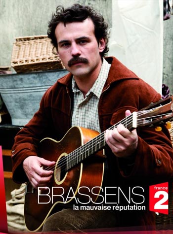 Brassens, la mauvaise réputation